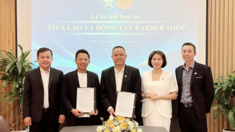 CHÚC MỪNG LỄ KÝ KẾT HỢP TÁC GIỮA VIVA LÀO VÀ ĐÔNG TÂY BARBERSHOP